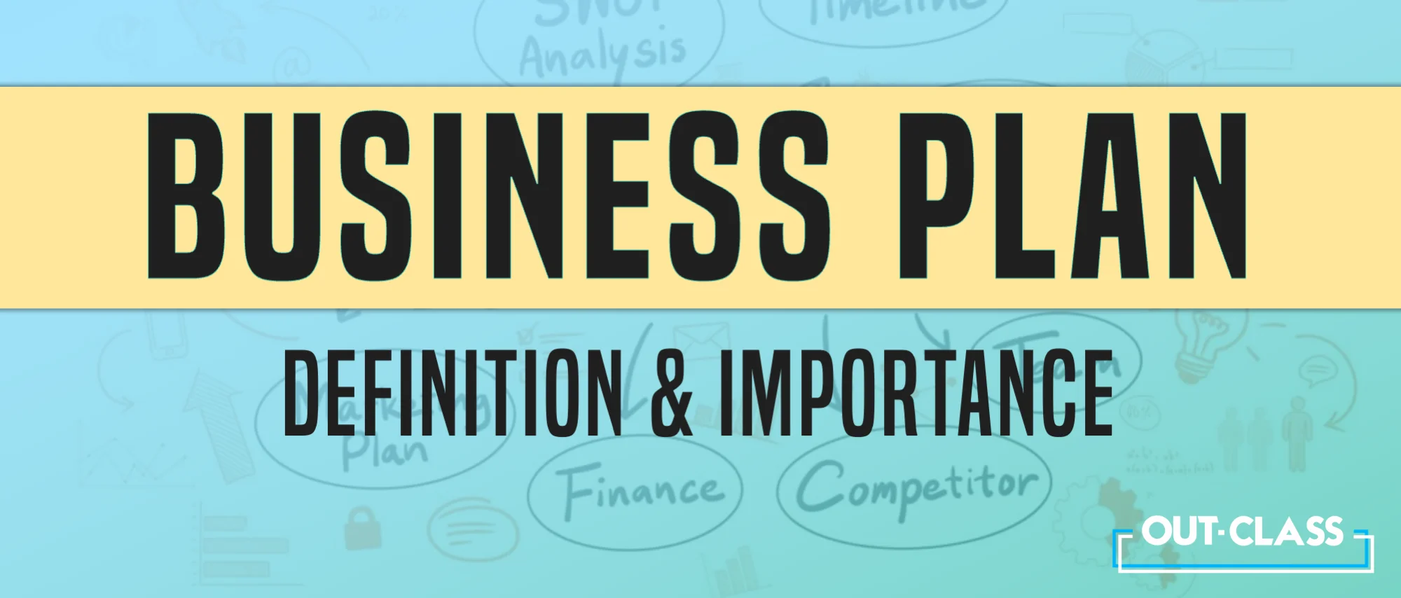 What is a Business Plan and Why is it Needed: an O Level Perspective ...