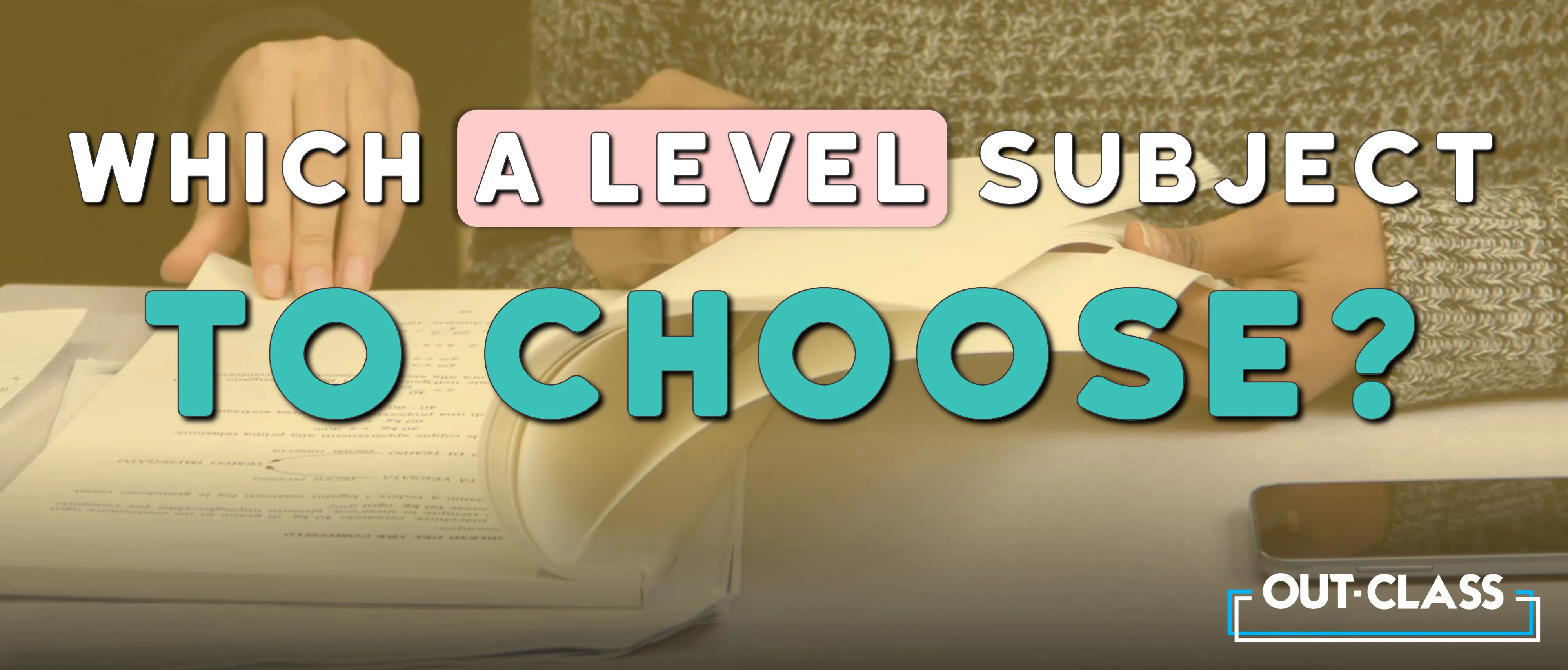 what-subjects-to-choose-in-a-levels-out-class